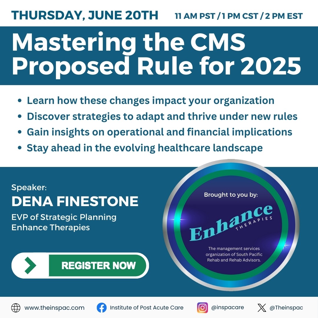 Mastering the CMS Proposed Rule for 2025 June 20th The InsPAC